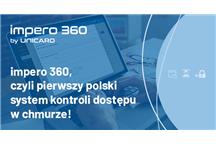 Pierwsza polska kontrola dostępu w chmurze impero 360 – nowość w ofercie UNICARD