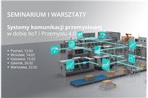 Systemy komunikacji przemysłowej w dobie IIoT i Przemysłu 4.0 - Seminarium i Warsztaty