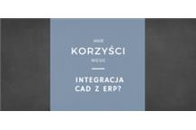 Integracja CAD i ERP – korzyści i usprawnienia