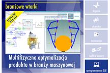 Multifizyczna optymalizacja produktu w branży maszynowej