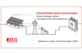 Webinarium online: Fotowoltaika okiem automatyka