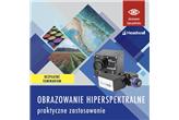 OBRAZOWANIE HIPERSPEKTRALNE – PRAKTYCZNE ZASTOSOWANIE