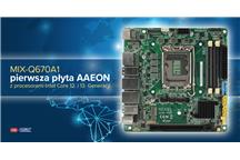 MIX-Q670A1- pierwsza płyta AAEON z Intel® Core™ 13. Generacji