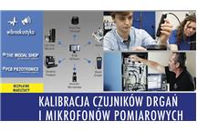 WARSZTATY: KALIBRACJA CZUJNIKÓW DRGAŃ I MIKROFONÓW POMIAROWYCH