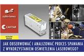 JAK OBSERWOWAĆ I ANALIZOWAĆ PROCES SPAWANIA Z WYKORZYSTANIEM OŚWIETLENIA LASEROWEGO?