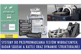 SYSTEMY DO PRZEPROWADZANIA TESTÓW WIBRACYJNYCH, BADAŃ SQUEAK & RATTLE ORAZ DYNAMIKI STRUKTURALNEJ