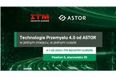 Inteligentne technologie 4.0 w nowościach od ASTOR na targach ITM Industry Europe 2024