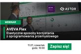AVEVA Flex - Elastyczne sposoby korzystania z oprogramowania przemysłowego