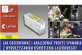 JAK OBSERWOWAĆ I ANALIZOWAĆ PROCES SPAWANIA Z WYKORZYSTANIEM OŚWIETLENIA LASEROWEGO?