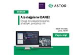 WEBINAR: Ale najpierw DANE! Droga do zaawansowanej analityki, predykcji i AI.