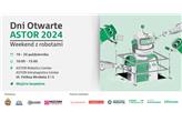Weekend z robotami - Dni Otwarte ASTOR 2024