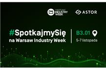 Przemysł przyszłości w jednym miejscu. ASTOR na targach Warsaw Industry Week 2024
