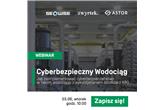 WEBINAR: Cyberbezpieczny Wodociąg. Z wykorzystaniem środków z KPO