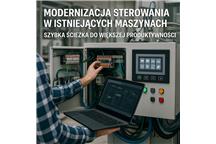 Modernizacja sterowania w istniejących maszynach – szybka ścieżka do większej produktywności