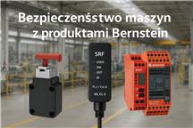 Bezpieczeństwo maszyn z produktami Bernstein – nowoczesne i skalowalne rozwiązania od Automatech