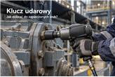 Klucz udarowy w przemyśle ciężkim – jak dobrać sprzęt do zapieczonych śrub?