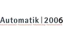 Automatik 2006 - Industriel automation, Processautomation, Robotteknologi, Transmissionsteknik