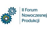 II Forum Nowoczesnej Produkcji