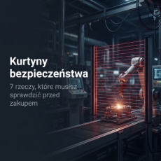Kurtyny bezpieczeństwa. 7 rzeczy, które musisz sprawdzić przed zakupem